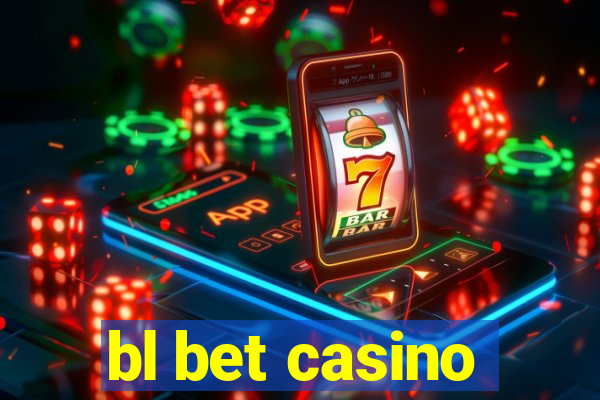 bl bet casino